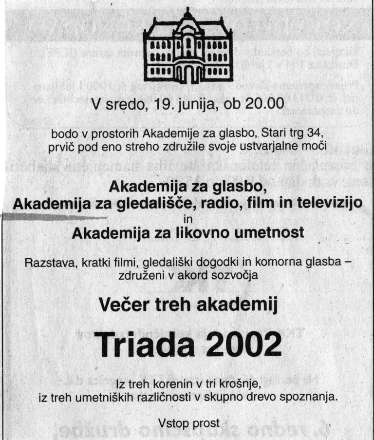 Triada akademij, Dogodek, Nazorjeva, 2002–2013