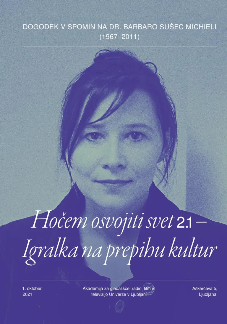 Hočem osvojiti svet, Dogodek, Aškerčeva, Center za teatrologijo in filmologijo, 2021