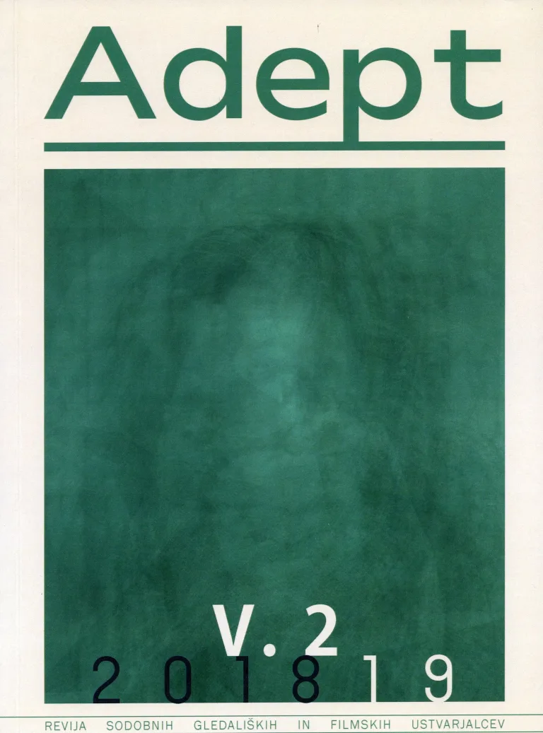 ADEPT v novi preobleki, Gradivo, Trubarjeva, Oddelek za dramaturgijo in scenske umetnosti, 2019